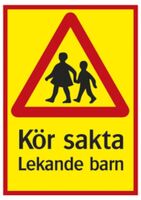 Skylt Kör sakta lekande barn 297x420x1,5mm alumin