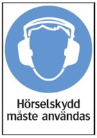 Skylt Hörselskydd måste anv. 210x297mm plast